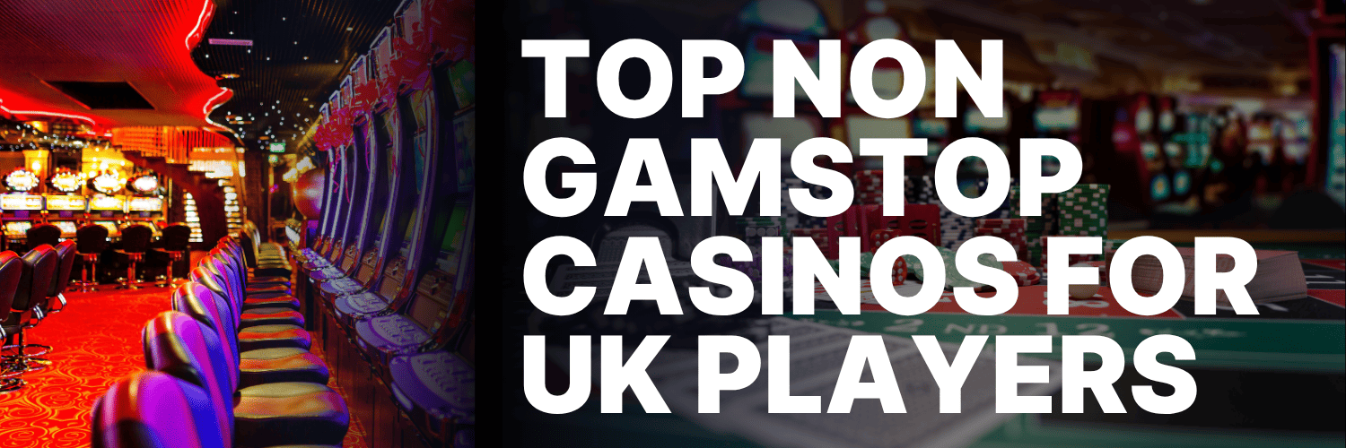 Exploring the World of Casinos Not on Gamstop 959250783