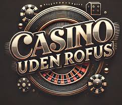 Oplev Online Casino Uden Rufus Din Guide til Spil og Underholdning Oplev Online Casino Uden Rufus Din Guide til Spil og Underholdning