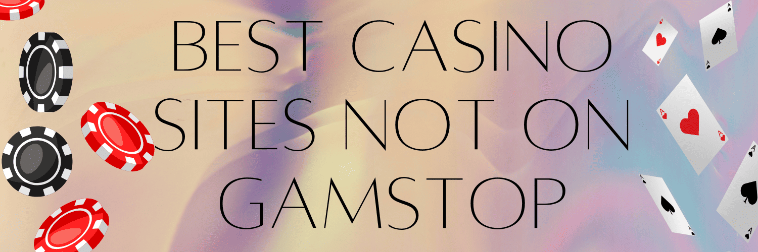 Top Sites That Don't Use GamStop for Uninterrupted Gaming Top Sites That Don't Use GamStop for Uninterrupted Gaming