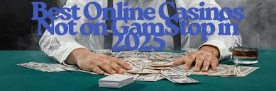 Casinos Not Registered on Gamstop Your Guide to Alternative Gambling Options