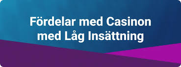 Minsta Insättning Casino Hitta de Bästa Alternativen för Små Insättningar
